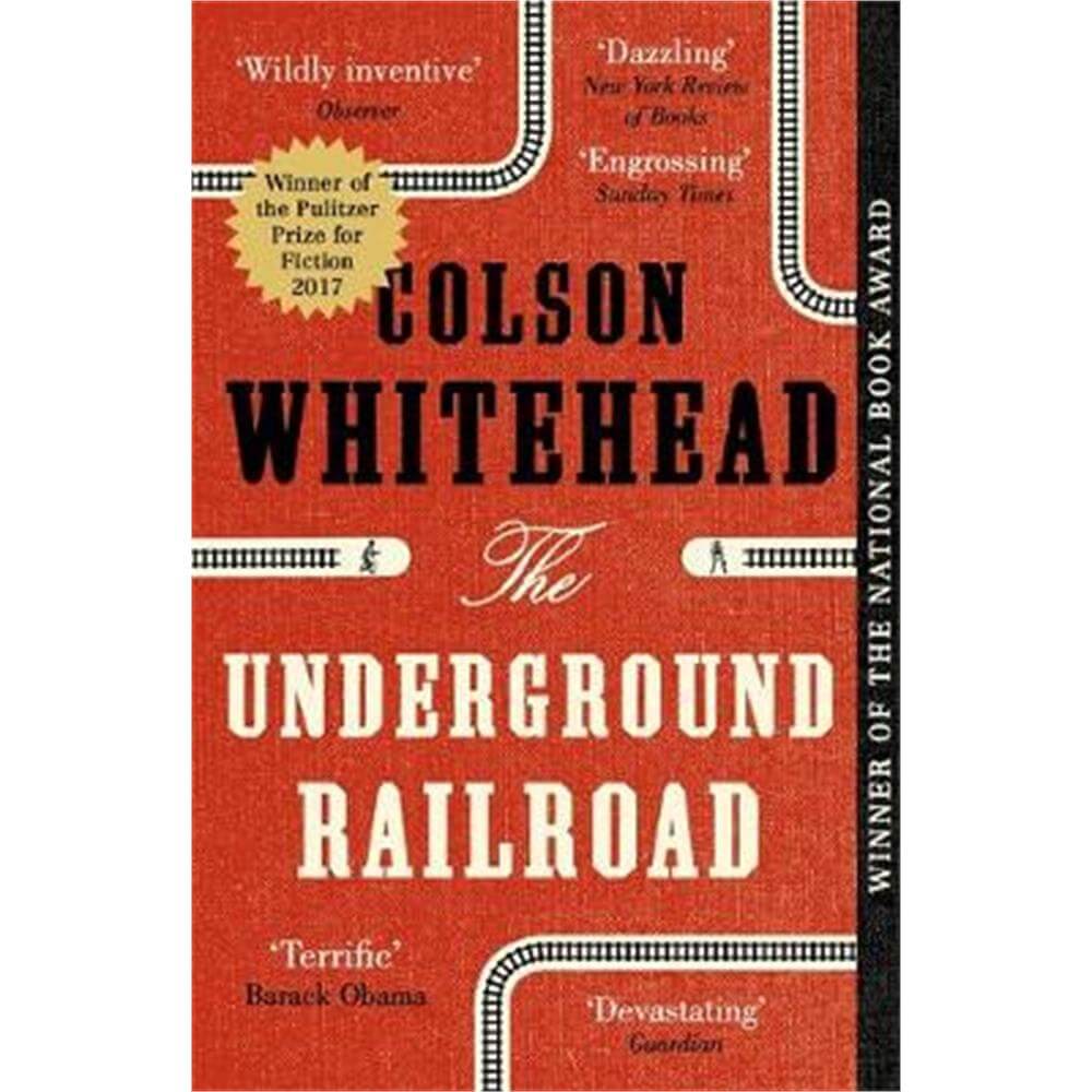 The Underground Railroad (Paperback) - Colson Whitehead